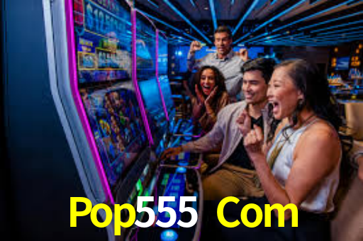 Pop555 Com