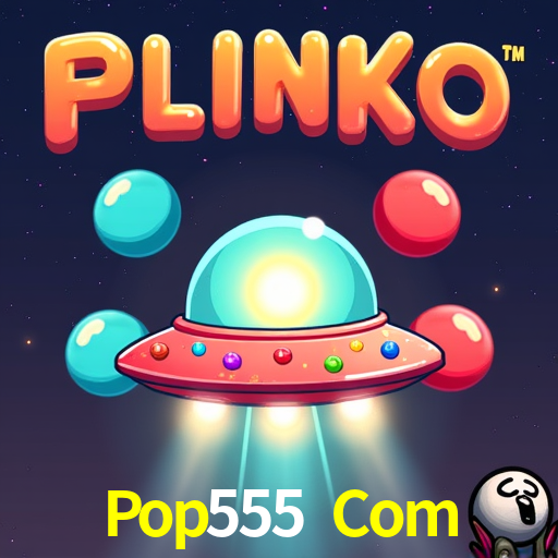 Pop555 Com